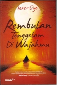 Rembulan tenggelam di wajahmu